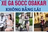 BẢNG GIÁ XE GA 50CC OSAKAR MỚI NHẤT NĂM 2025