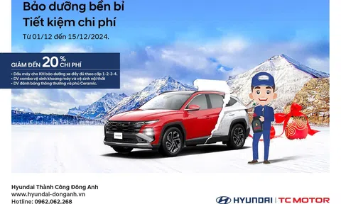 BẢO DƯỠNG BỀN BỈ – TIẾT KIỆM CHI PHÍ CÙNG HYUNDAI THÀNH CÔNG ĐÔNG ANH