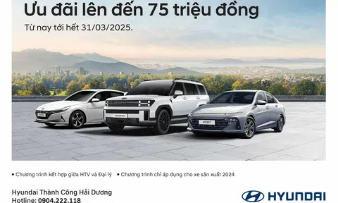 ƯU ĐÃI LÊN ĐẾN 75 TRIỆU ĐỒNG KHI MUA XE HYUNDAI