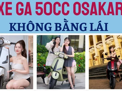 BẢNG GIÁ XE GA 50CC OSAKAR MỚI NHẤT NĂM 2025